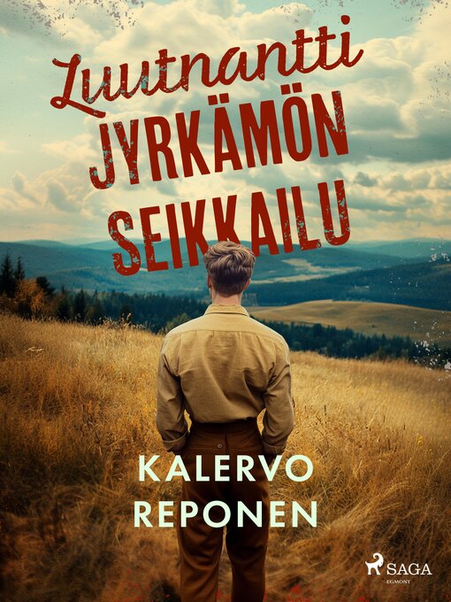 Titeldetaljer för Luutnantti Jyrkämön seikkailu av Kalervo Reponen - Tillgänglig